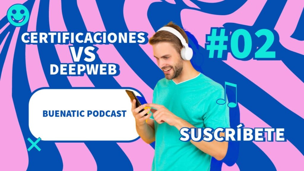 #Certificaciones en IT y ¿Qué es la Deep web?
